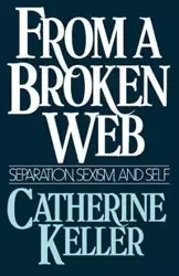 From a Broken Web - Catherine Keller