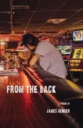 From the Back - James Benger