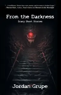 From the Darkness - Jordan Grupe