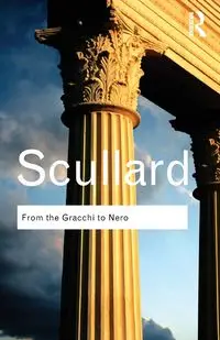 From the Gracchi to Nero - Scullard H.H.