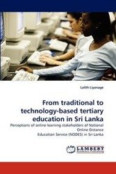 From traditional to technology-based tertiary education in Sri Lanka - Liyanage Lalith