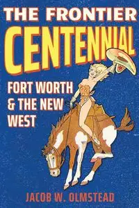 Frontier Centennial - Jacob Olmstead W