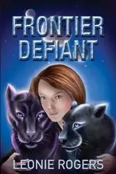 Frontier Defiant - Leonie Rogers