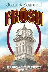 Frosh - John R. Scannell