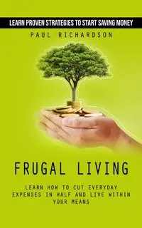 Frugal Living - Paul Richardson