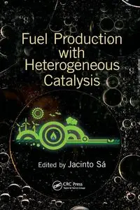 Fuel Production with Heterogeneous Catalysis - Sa Jacinto