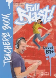 Full Blast B1+ Teacher's Book - H.Q. Mitchell