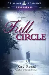 Full Circle - Kay Rogal