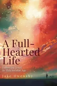 Full-Hearted Life - Jake Owensby