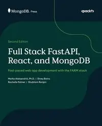 Full Stack FastAPI, React, and MongoDB - Second Edition - Aleksendrić Marko