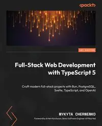 Full-Stack Web Development with TypeScript 5 - Chernenko Mykyta