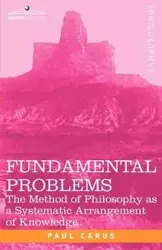 Fundamental Problems - Paul Carus