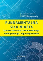 Fundamentalna siła miasta - Anna Wojewnik-Filipkowska, Anna Gierusz, Patrycja