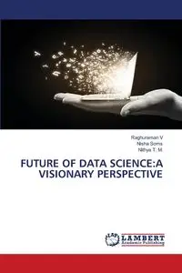 Future of Data Science - V Raghuraman