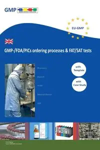 GMP-/FDA/PICs ordering processes & FAT/SAT tests - Bayegi Parviz