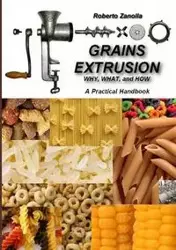 GRAINS EXTRUSION - Why, What, and How - Roberto Zanolla