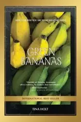 GREEN BANANAS - Tina Holt