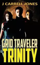 GRID Traveler Trinity - Jones J Carrell