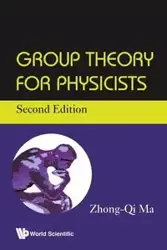 GROUP THEORY FOR PHY (2ND ED) - MA ZHONG-QI