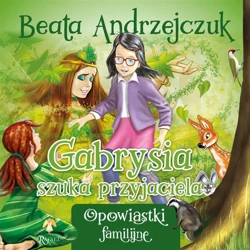 Gabrysia szuka przyjaciela - Beata Andrzejczuk, Przemysław Salamacha