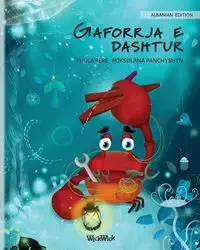 Gaforrja e dashtur (Albanian Edition of "The Caring Crab") - Pere Tuula