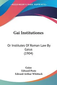 Gai Institutiones - Gaius