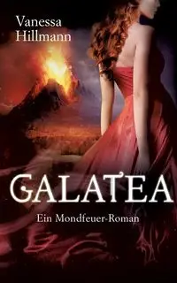 Galatea - Vanessa Hillmann