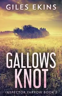 Gallows Knot - Ekins Giles