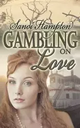 Gambling on Love - Sandi Hampton