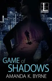 Game of Shadows - Amanda K. Byrne