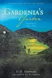 Gardenia's Garden - Simpson D. D.