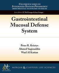 Gastrointestinal Mucosal Defense System - Kvietys Peter R.