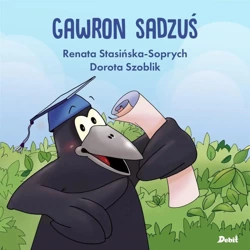 Gawron Sadzuś - Renata Stasińska-Soprych, Dorota Szoblik