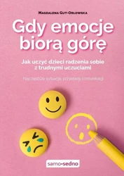 Gdy emocje biorą górę - Magdalena Gut-Orłowska