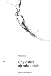 Gdy oślica ujrzała anioła - Nick Cave