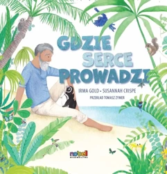 Gdzie serce prowadzi - Irma Gold