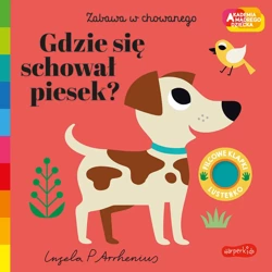 Gdzie się schował piesek? Akademia mądrego dziecka. Zabawa w chowanego - Ingela P Arrhenius