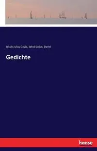 Gedichte - David Julius Jakob