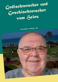 Gedischterscher und Geschischterscher - Bördner Heinz