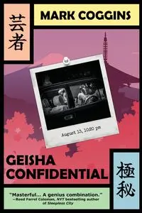 Geisha Confidential - Mark Coggins