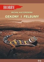 Gekony I Felsumy w.3 - Michał Kaczorowski