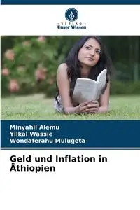 Geld und Inflation in Äthiopien - Alemu Minyahil