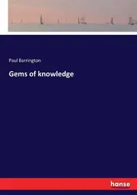 Gems of knowledge - Paul Barrington