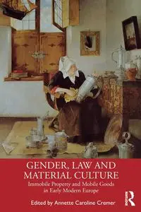 Gender, Law and Material Culture - Cremer Annette Caroline