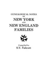 Genealogical Notes of New York and New England Families - Sebastian V. Talcott