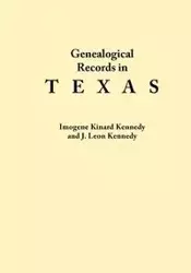 Genealogical Records in Texas - Imogene Kennedy