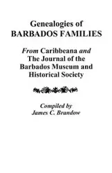 Genealogies of Barbados Families - James C. Brandow