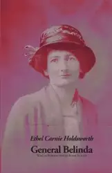 General Belinda - Ethel Holdsworth Carnie