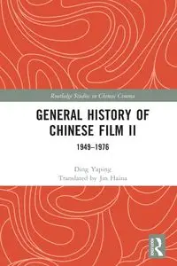 General History of Chinese Film II - Yaping Ding