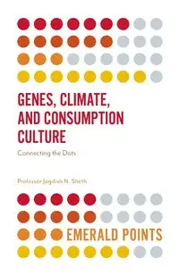 Genes, Climate, and Consumption Culture - Sheth Jagdish N.